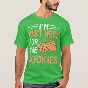 I'm Just Here For Cookies Funny Baker Baking Bake T-Shirt