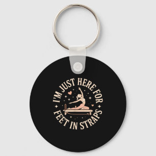 I'm Just Here For Feet In Straps Lates Lover Lates Key Ring
