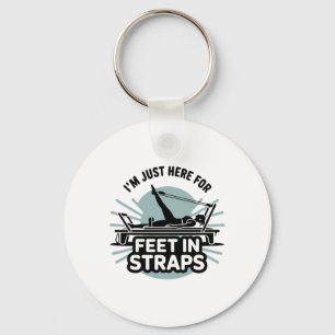 I'm Just Here For Feet In Straps Pilates Yoga Fitn Key Ring