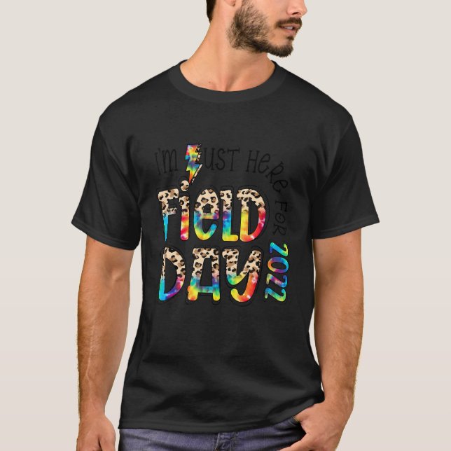 I'm Just Here For Field Day 2022 Leopard Tie Dye M T-Shirt (Front)