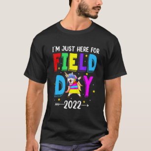 I'm Just Here For Field Day Dabbing Unicorn Teache T-Shirt
