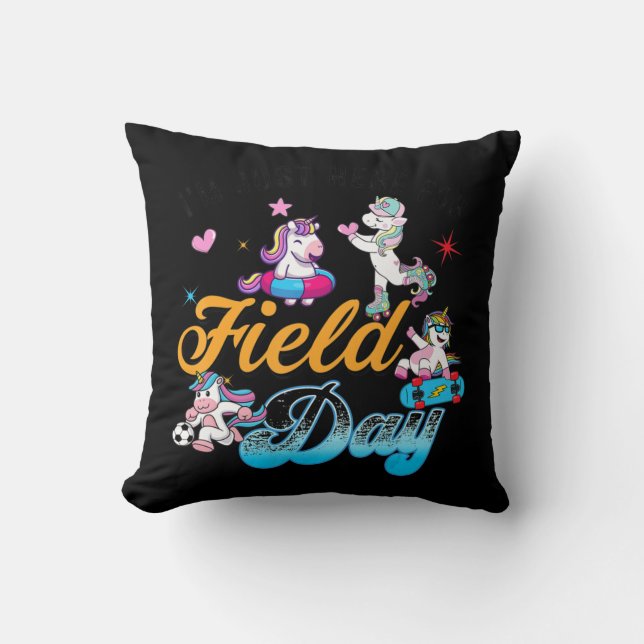 I'm Just Here For Field Day Magical Unicorn Playin Cushion (Front)
