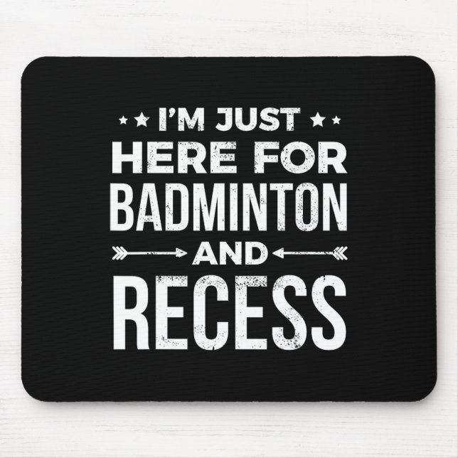 I'm Just Here For Recess Funny Student Gift  Mouse Mat (Front)
