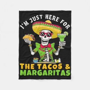 I'm Just Here For Tacos Margaritas Mexican Fiesta  Fleece Blanket