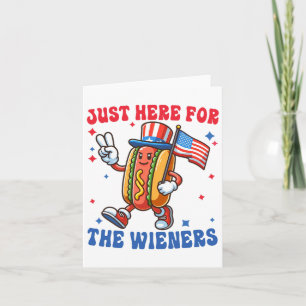 I'm Just Here For The 4th Of July Card