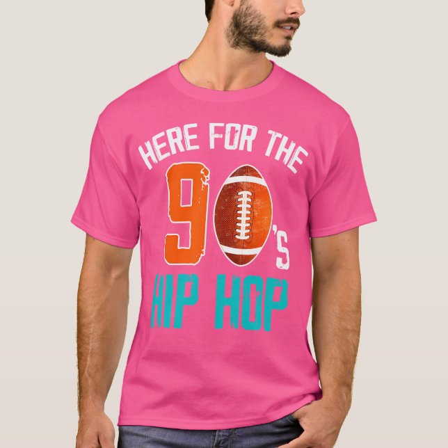 Im Just Here For The 90'S Hip Hop Football T-Shirt (Front)