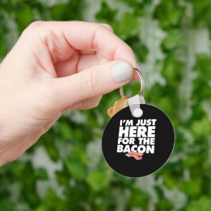 Im Just Here for the Bacon Party Picnic Event Key Ring