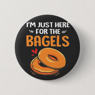 I'm Just Here for the Bagels Jewish Food  6 Cm Round Badge