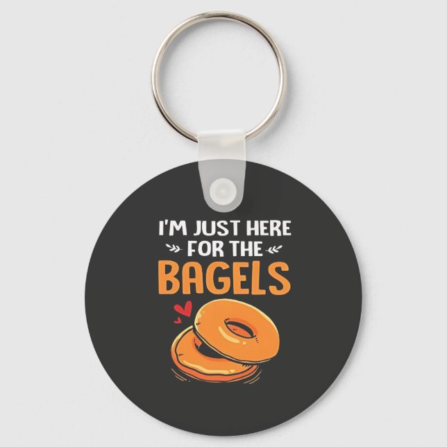 I'm Just Here for the Bagels Jewish Food  Key Ring (Front)