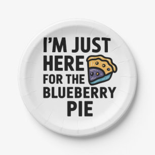I'm Just Here For the Blueberry Pie Thanksgiving   Paper Plate