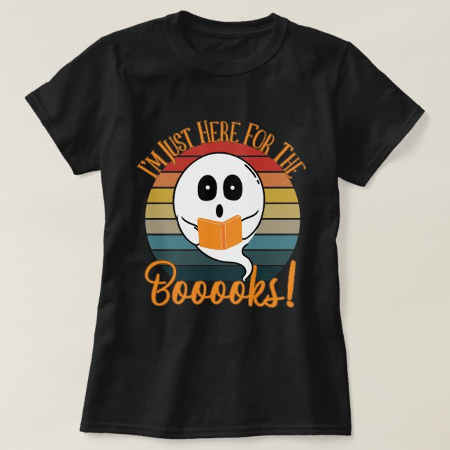 I'm Just Here For The Books Ghost Books Halloween  T-Shirt (Design Front)