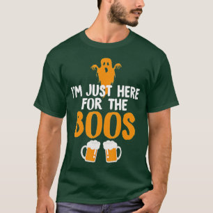 Im Just Here For The Boos Beer Funny Halloween T-Shirt