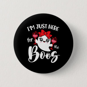 I'm Just Here For The Boos Cute Ghost Fun Women Ha 6 Cm Round Badge