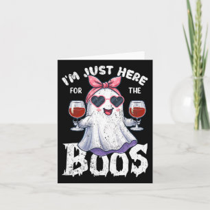 I'm Just Here For The Boos Cute Ghost Halloween Co Card