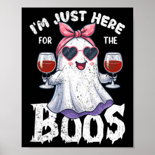I'm Just Here For The Boos Cute Ghost Halloween Co Poster
