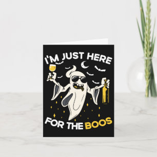 I'm Just Here For The Boos Fun Halloween Beer Love Card