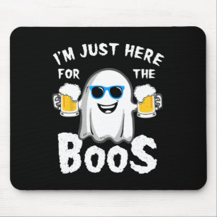 I'm Just Here For The Boos Fun Halloween Beer Love Mouse Mat