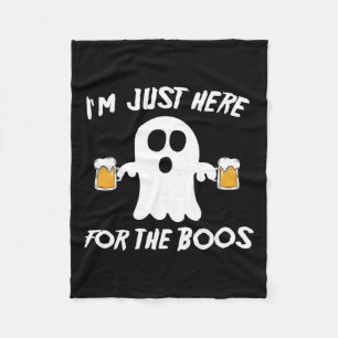I'm Just Here For The Boos Funny Beer Ghost Fleece Blanket