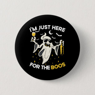 I'm Just Here For The Boos Funny Halloween Beer Lo 6 Cm Round Badge