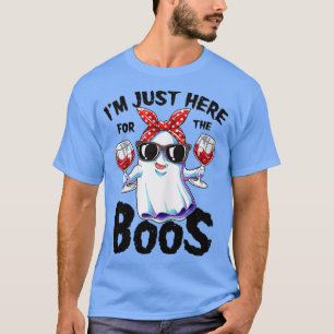 Im Just Here For The Boos Funny Halloween Ghost Cu T-Shirt