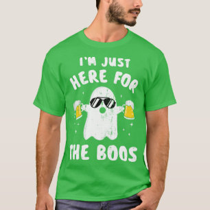 Im just here for the boos funny halloween ghost T-Shirt