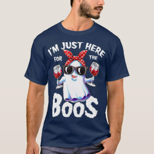 Im Just Here For The Boos Funny Halloween Ghost T-Shirt