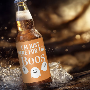 I'm Just Here for the Boos - Funny Halloween Party Beer Bottle Label