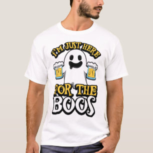 I'm Just Here For The Boos - Ghost Booze - Hallowe T-Shirt