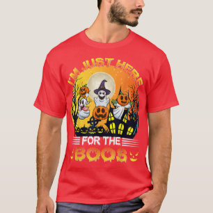 Im Just Here For The Boos Ghost Halloween Party Wo T-Shirt