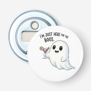 I'm Just Here for the Boos Halloween Bottle Opener