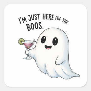 I'm Just Here for the Boos Halloween Square Sticker
