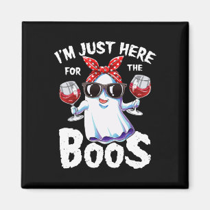 I'm Just Here For The Boos Halloween Women Ghost C Magnet