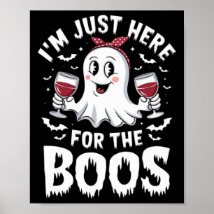 I'm Just Here For The Boos Halloween Women Ghost G Poster