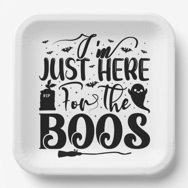 I'm Just Here For The Boos  Paper Plate (Front)