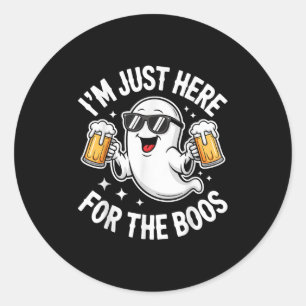 I'm Just Here For The Boos Shirt Men Women Ghost H Classic Round Sticker