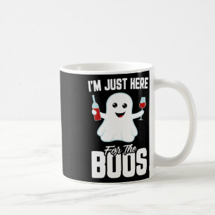 I'm Just Here For The Boos Wine Funny Halloween Coffee Mug