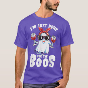 I'm Just Here For The Boos Wine Ghost Wine Lover H T-Shirt