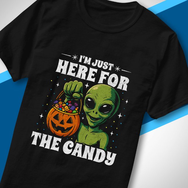 I'm Just Here for the Candy Funny Alien Halloween T-Shirt (Creator Uploaded)