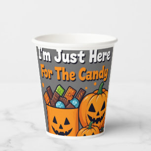 I'm Just Here For The Candy Funny Halloween Card w Paper Cups
