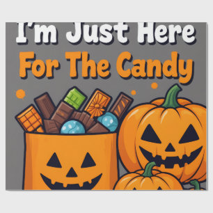 I'm Just Here For The Candy Funny Halloween Card w Wrapping Paper