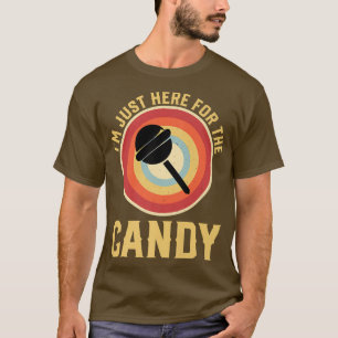 I'm Just Here For The Candy Funny Halloween Party T-Shirt