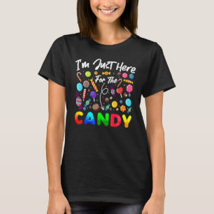 I'm Just Here For The Candy Halloween Candy Party T-Shirt