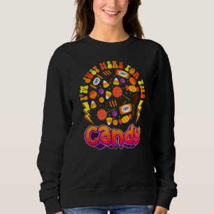 I'm Just Here For The Candy Halloween Cute Lollipo Sweatshirt