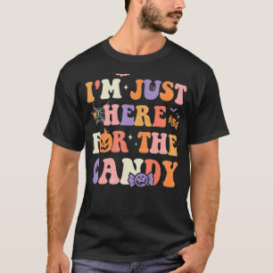 I'm Just Here For The Candy Halloween Groovy Retro T-Shirt