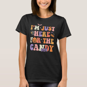 I'm Just Here For The Candy Halloween Groovy Retro T-Shirt