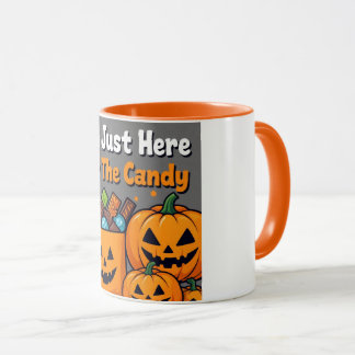I'm Just Here For The Candy Mug - Funny Halloween