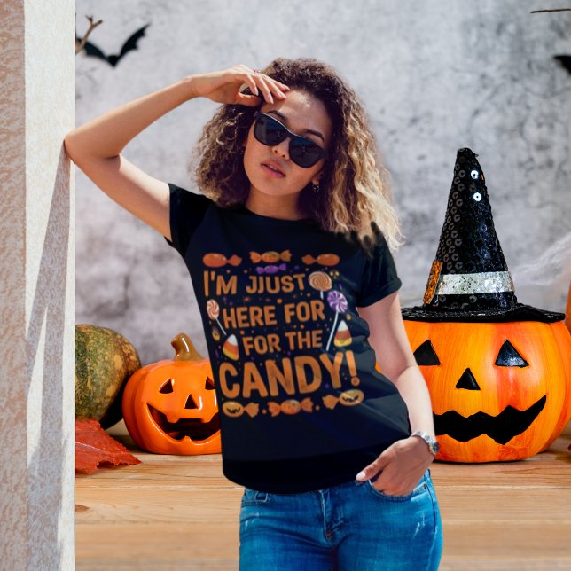 I'm just here for the candy! Women’s Halloween  T-Shirt (Funny Halloween T-shirt for mothers)