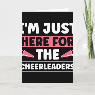 I'm Just Here For The Cheerleaders _1 Card