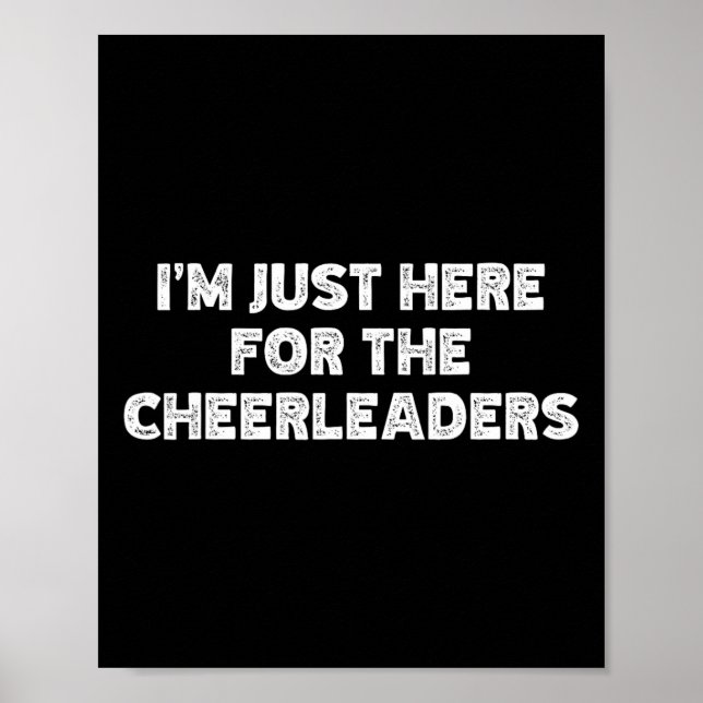 I'm Just Here For The Cheerleaders  Poster (Front)