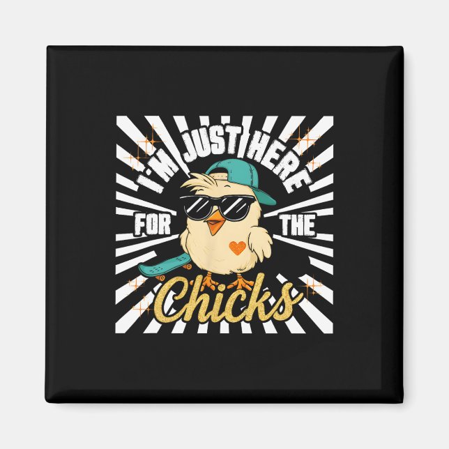 Im Just Here For The Chick Happy Easter Skateboard Magnet (Front)